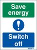 26036A - Save Energy Switch Off - Plastic Sign - 100mm x 75mm