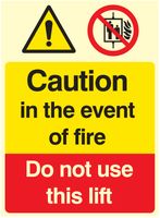 31213E - In the Event of Fire Do not Use Lift - Glow in the Dark Sign - 150mm x 200mm