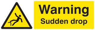 14238G - Warning Sudden Drop - Plastic Sign - 100mm x 300mm