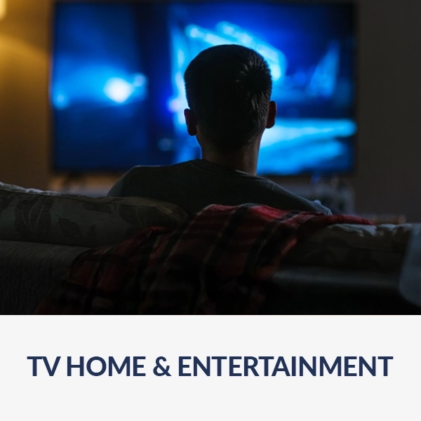 TV & Home Entertainment